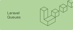 Improving Application Performance with Laravel Queues