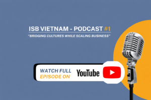 IVC Podcast Series – Episode #1: Bridging Cultures While Scaling Business